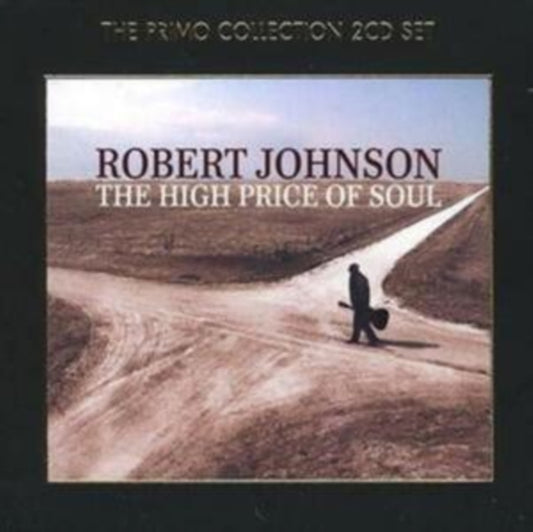 Robert Johnson - The High Price Of Soul (CD)