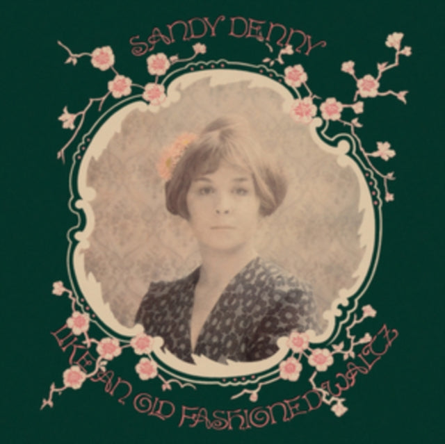 Sandy Denny - Like An Old Fashioned Waltz (Vinyl)