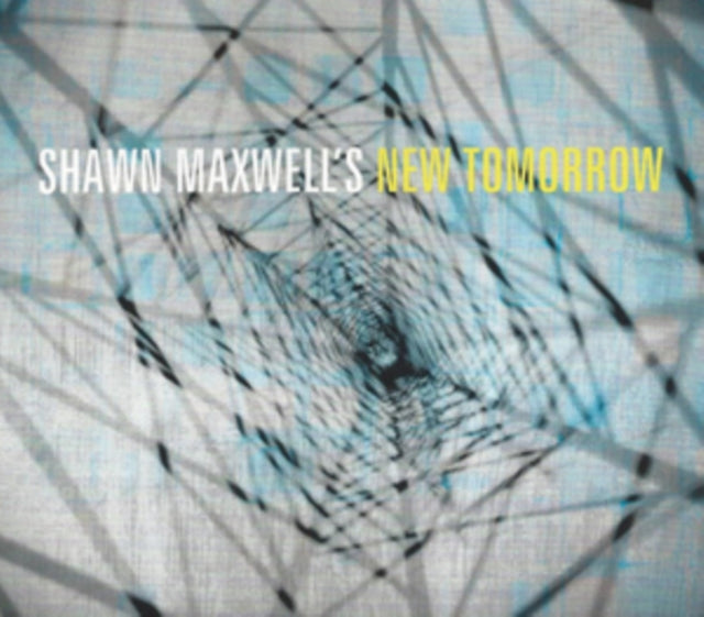 Shawn Maxwell - Shawn MaxwellS New Tomorrow (CD)