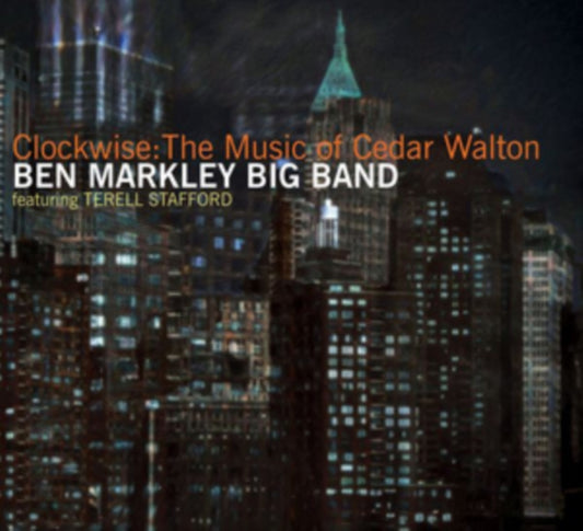 Ben Markley Big Band - Clockwise: The Music Of Cedar Walton (CD)