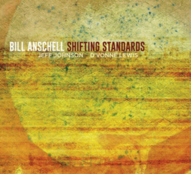 Bill Anschell - Shifting Standards (CD)
