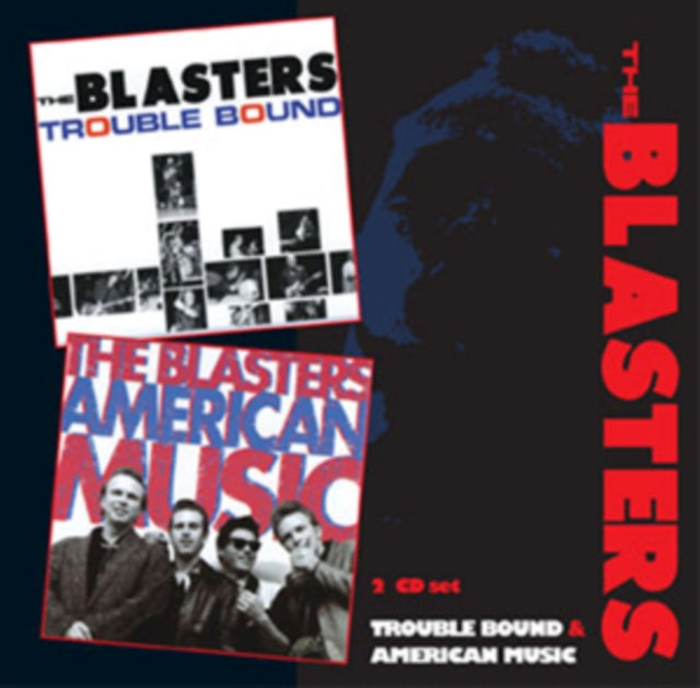 Blasters - Trouble Bound/American Music (CD)