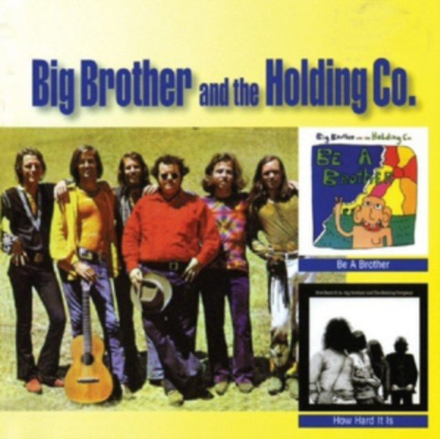 Big Brother & The Holding Company - Be A Brother & How Hard It Is (CD)