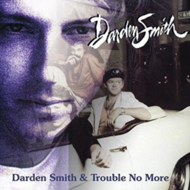 Darden Smith - Darden Smith / Trouble No More (CD)