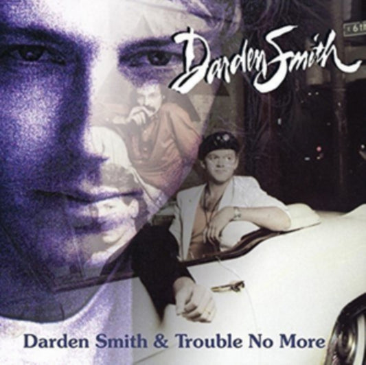 Darden Smith - Darden Smith / Trouble No More (CD)