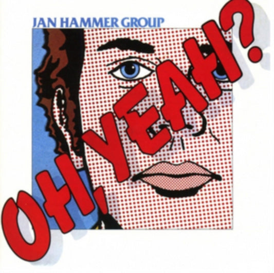 Jan Hammer Group - Oh. Yeah? (CD)
