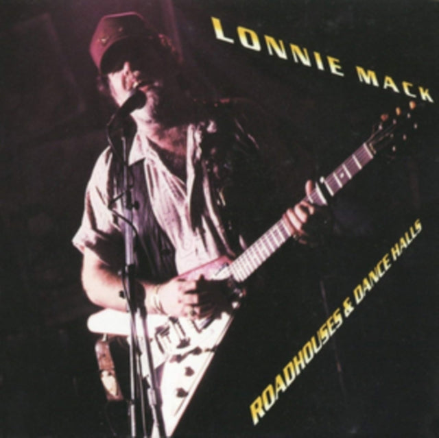 Lonnie Mack - Roadhouses And Dance Halls (CD)