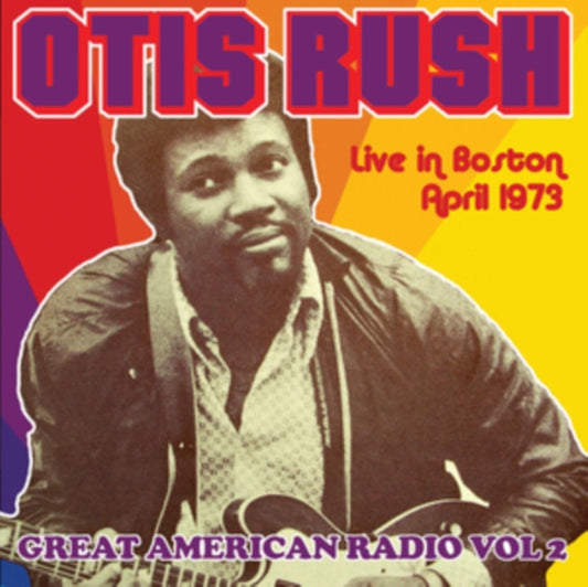 Otis Rush & His Blues Band - Great American Radio - Vol. 2 (CD)
