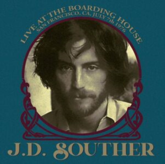 J.D. Souther - Live At The Boarding House. San Francisco. Ca. July 7Th 1976 (CD)