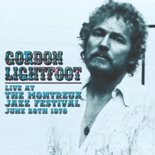 Gordon Lightfoot Live At The Montreux Jazz Festival. June 26Th 1976 (CD) (https://lasgo.dmmserver.com/media/640/08057726/0805772644823.jpg)