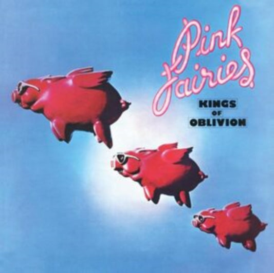Pink Fairies - Kings Of Oblivion (Clear Pink Vinyl) (Vinyl)