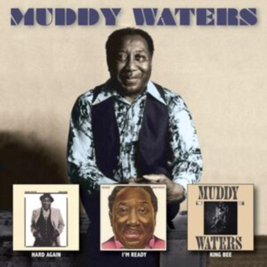 Muddy Waters - Hard Again / Im Ready / King Bee (CD)