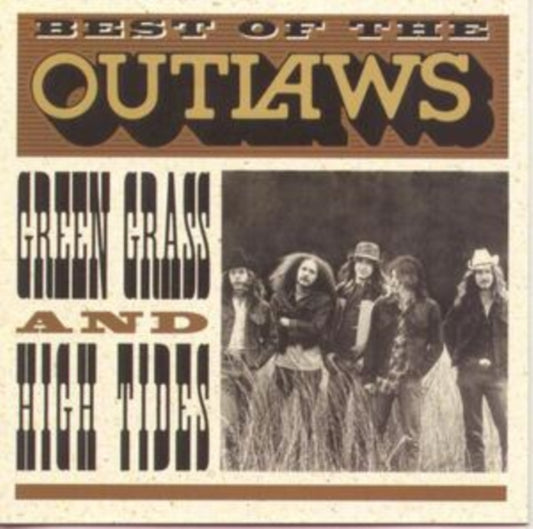 Outlaws - Best Of The Outlaws: Green Grass And High Tides (CD)