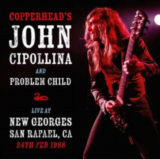 John Cipollina And Problem Child - Live At New Georges. San Rafael. Ca 24th February 1988 (CD)