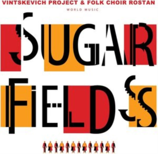 Vintskevich Project And Folk Choir Rostan - Sugar Fields (Vinyl)