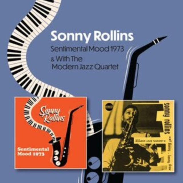 Sonny Rollins - Sentimental Mood 1973 / Sonny Rollins With The Modern Jazz Quartet 1951 - 1953 (CD)