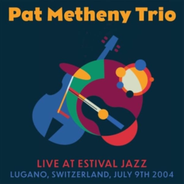 Pat Metheny Trio - Live At Estival Jazz. Lugano. July 9Th 2004 (CD)