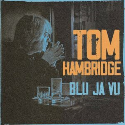 Tom Hambridge - Blu Ja Vu (CD)