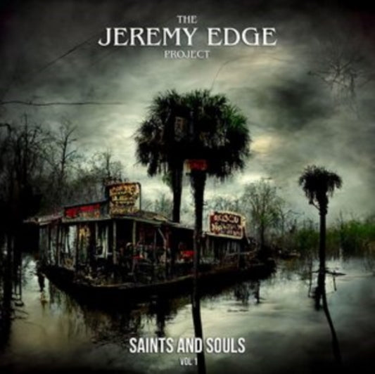 Jeremy Edge Project - Saints & Souls Vol. 1 (Vinyl)