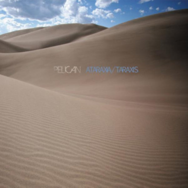 Pelican - Ataraxia/Taraxis (Vinyl)