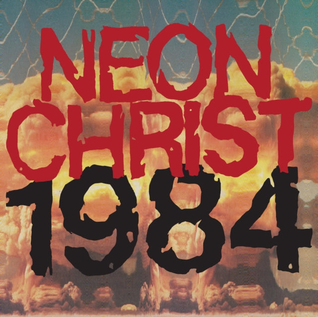 Neon Christ - 1984 (Vinyl)
