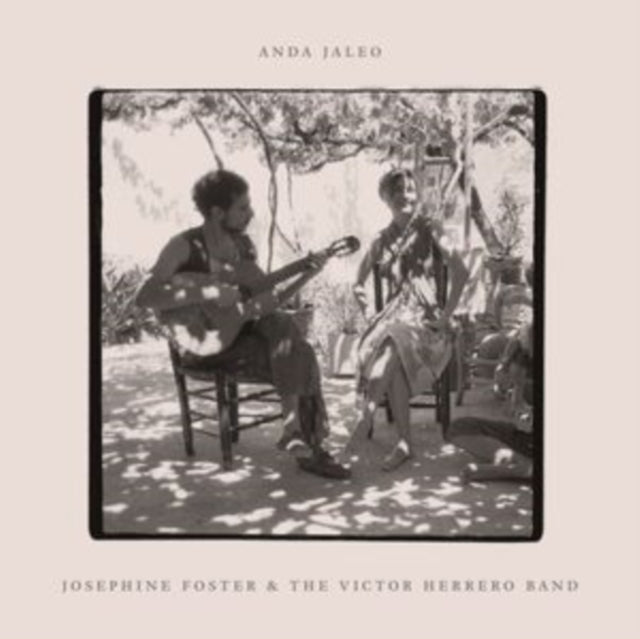 Josephine Foster And The Victor Herrero Band - Anda Jaleo (Vinyl)