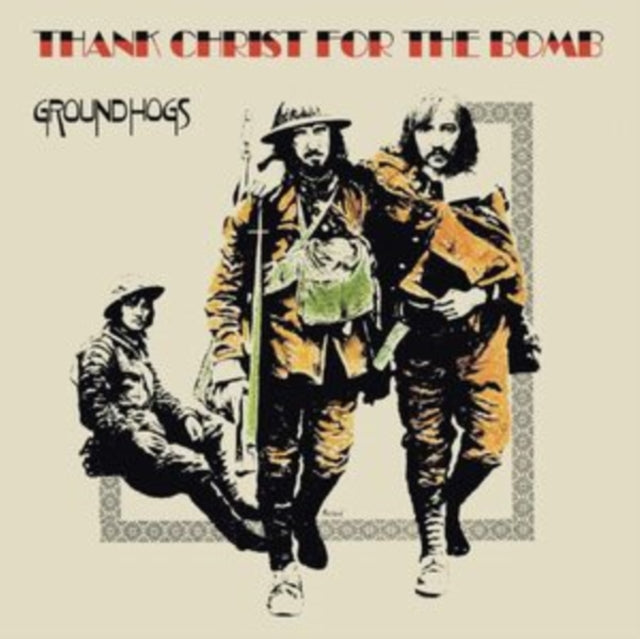 Groundhogs - Thank Christ For The Bomb (Vinyl)