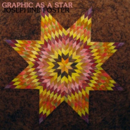 Josephine Foster - Graphic As A Star (Vinyl)