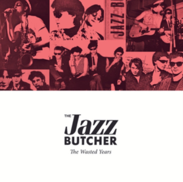 Jazz Butcher - The Wasted Years (CD)