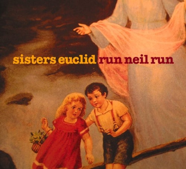 Sisters Euclid - Run Neil Run (CD)