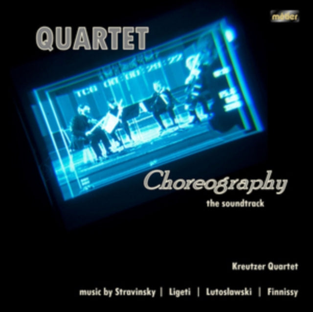 Kreutzer Quartet - Quartet Choreography - The Soundtrack (CD)