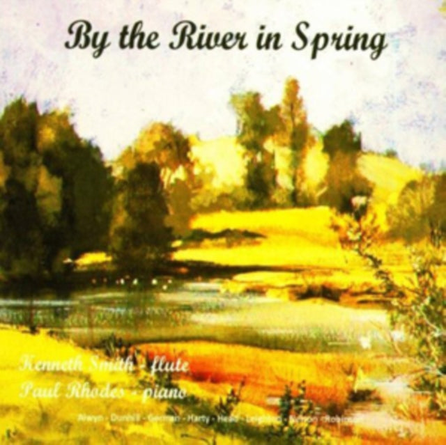 Kenneth Smith  Paul Rhodes - By The River In Spring (CD)