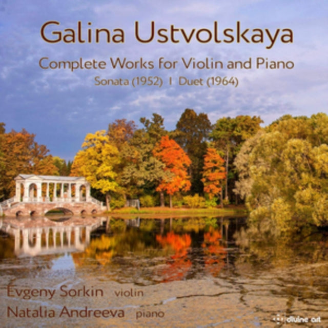 Sorkin / Andreeva - Galina Ustvolskaya: Complete Works For Violin And Piano - Sonata (1952) / I Duet (1964) (CD)