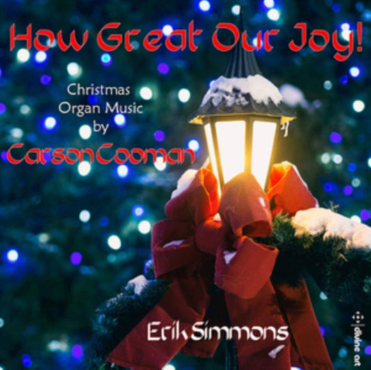 Erik Simmons - Carson Cooman: How Great Our Joy! - Christmas Organ Music (CD)
