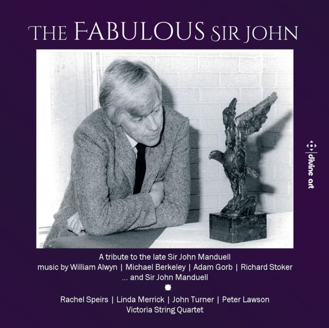 Various Artists - William Alwyn / Michael Berkeley / Sir John Manduell / Adam Gorb / Richard Stoker: The Fabulous Sir John / A 2nd Tribute (CD)