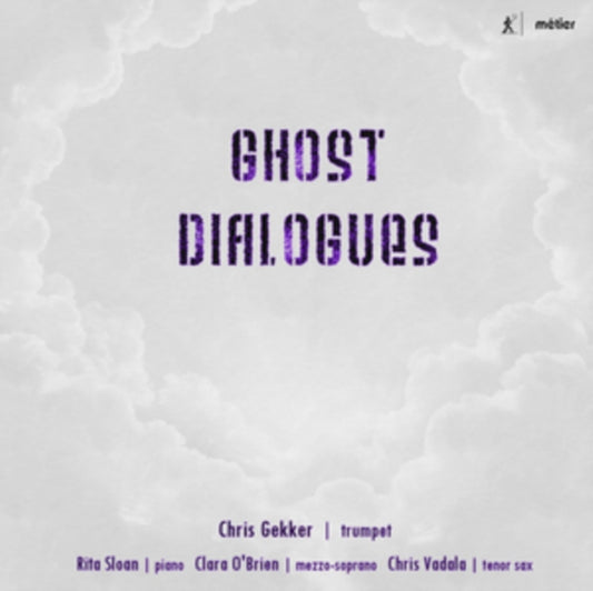 Gekker / Obrien / Vadala / Sloan - Ghost Dialogues (CD)