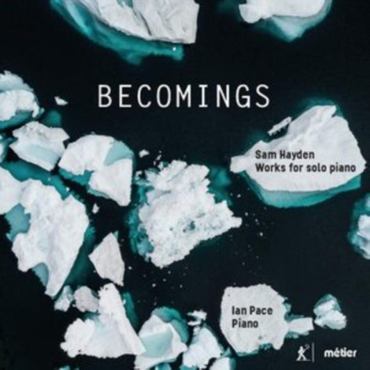 Pace - Sam Hayden: Becomings. Music For Solo Piano (CD)