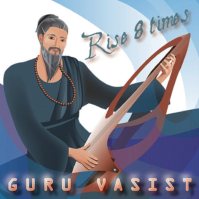 Guru Vasist Guru Vasist - Rise 8 Times (CD)