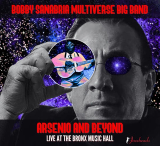 Bobby Sanabria Multiverse Big Band - Arsenio And Beyond (CD)