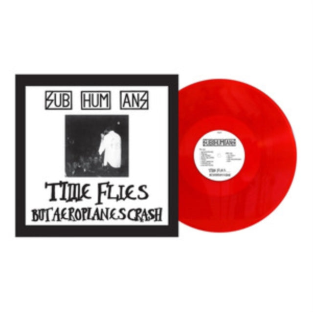 Subhumans - Time Flies + Rats (Red Vinyl) (Vinyl)