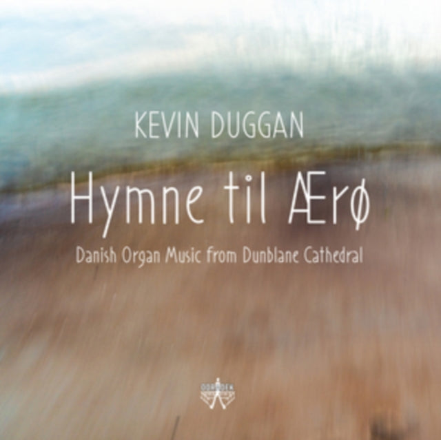Kevin Duggan - Hymne Til Aero: Danish Organ Music From Dunblane Cathedral (CD)