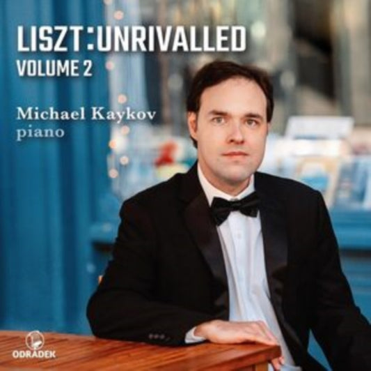 Michael Kaykov - Liszt: Unrivalled / Volume 2 (CD)