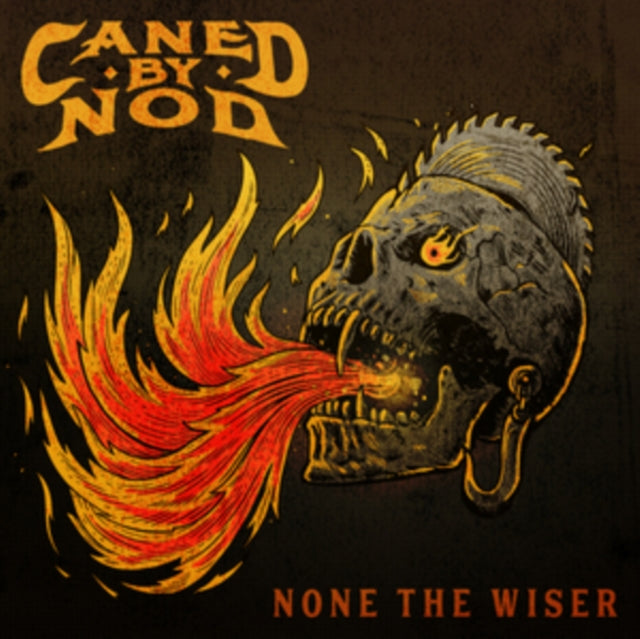 Caned By Nod - None The Wiser (Vinyl)