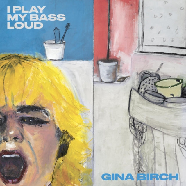 Gina Birch - I Play My Bass Loud (Vinyl)