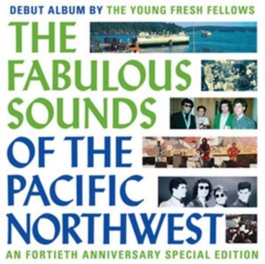 Young Fresh Fellows - The Fabulous Sounds Of The Pacific Northwest (40th Anniversary Edition) (CD)