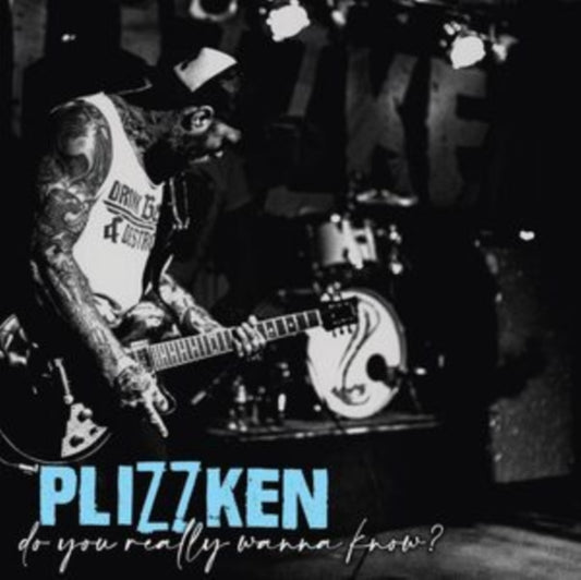 Plizzken - Do You Really Wanna Know? (Vinyl)