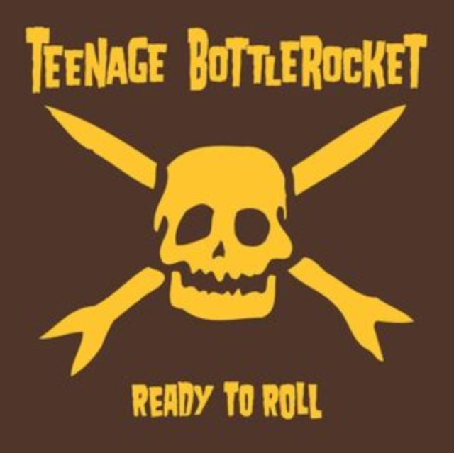 Teenage Bottlerocket - Ready To Roll (Mustard Yellow Vinyl) (Vinyl)