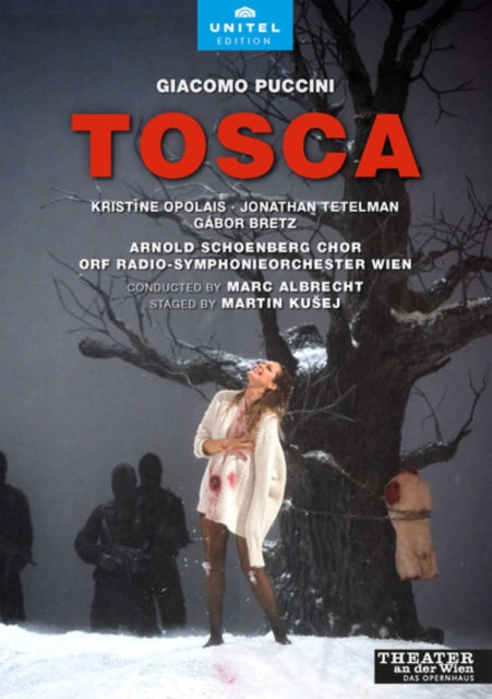 Opolais / Tetelman / Bretz / Pawnuk / Arnold Schoenberg Chor / Orf Radio-Symphonieorchester Wien - Puccini: Tosca - Theater An Der Wien (DVD)