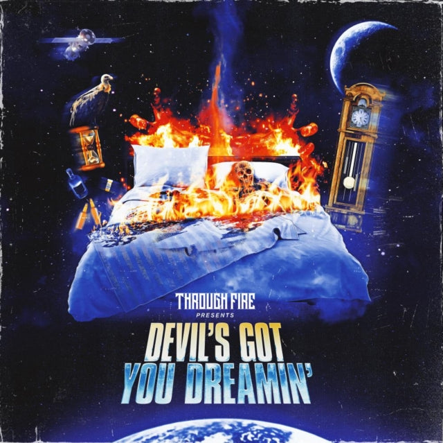 Through Fire - Devils Got You Dreamin (Vinyl)