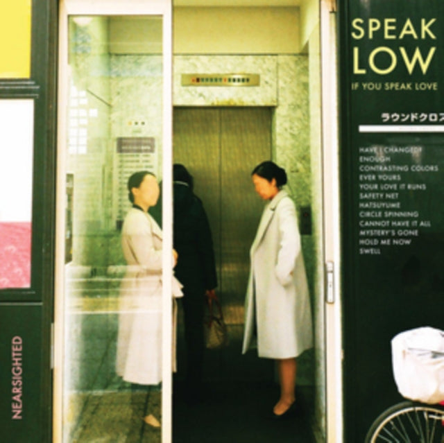 Speak Low If You Speak Love - Nearsighted (CD)